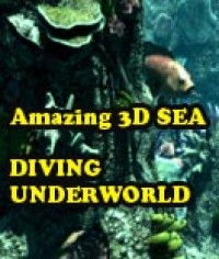   Amazing 3D Sea - Diving Underworld