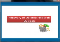   Recovery of Deleted Folder in Outlook